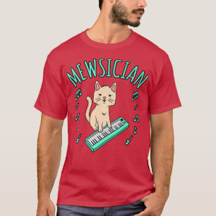 Mewsician Cat Playing Piano Music Player Musician T-Shirt
