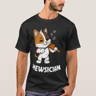 Mewsician Violin Player Cat Violinist Musician T-Shirt
