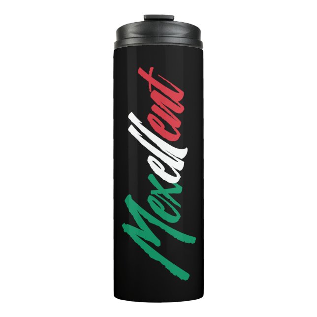Mexellent - Mexico and Mexican pride Thermal Tumbler (Front)