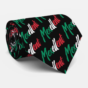 Mexellent - Mexico and Mexican pride Tie
