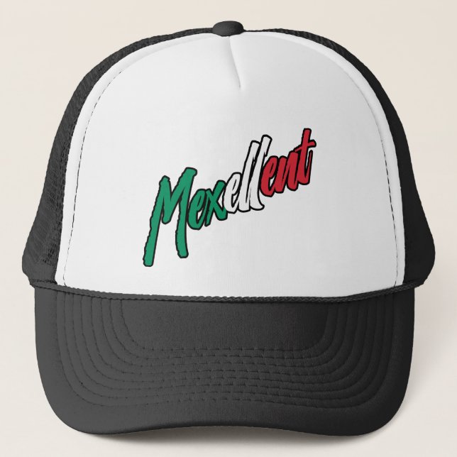 Mexellent - Mexico and Mexican pride Trucker Hat (Front)