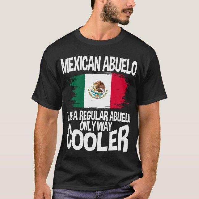 Mexican Abuelo Latino Grandpa Grandfather Gift T-Shirt (Front)