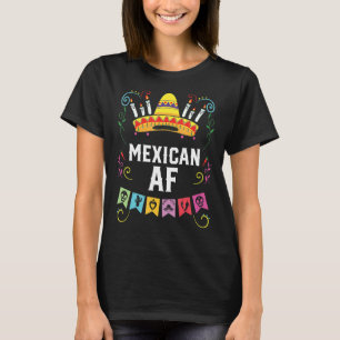 Mexican AF Mexico Pride Country Mexcellent T-Shirt