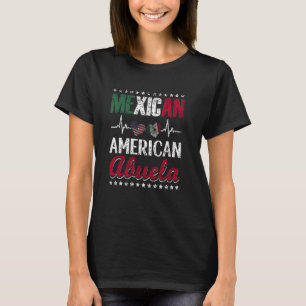 Mexican American Abuela Us Mexico Usa Mexican Amer T-Shirt