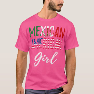 Mexican American Girl Pride Mexican American Flag T-Shirt