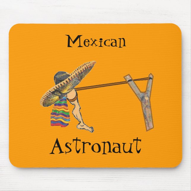 Mexican Astronaut Mousepad (Front)