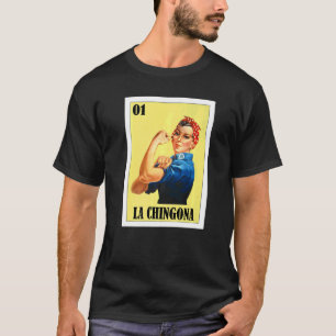 Mexican Bingo Lottery  Mexican Lottery La Chingona T-Shirt