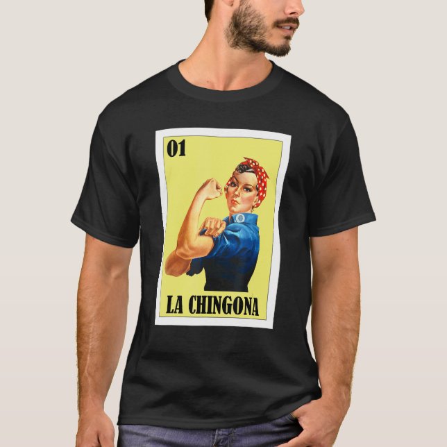 Mexican Bingo Lottery  Mexican Lottery La Chingona T-Shirt (Front)