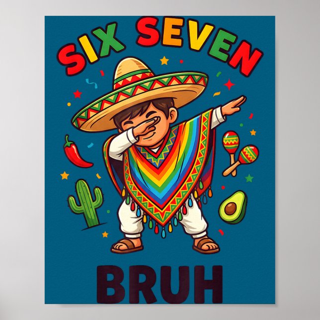 Mexican boy dabbing poncho cinco de mayo funny 6 7 poster (Front)