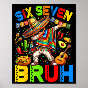 Mexican boy dabbing poncho cinco de mayo six seven poster