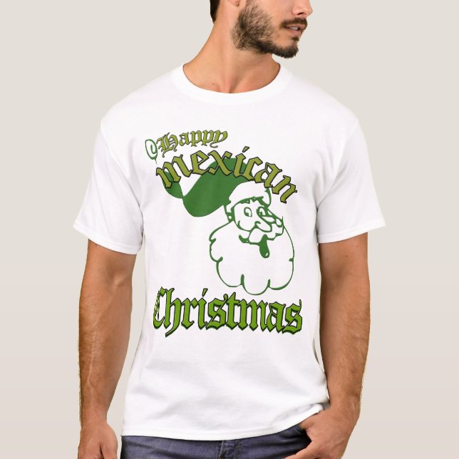 Mexican Christmas T Shirt (Front)