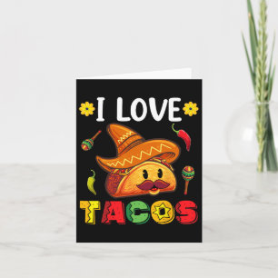 Mexican Cinco De Mayo Shirt I Love Tacos Card