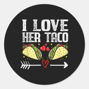 Mexican Couple Cinco De Mayo I Love Her Taco Classic Round Sticker