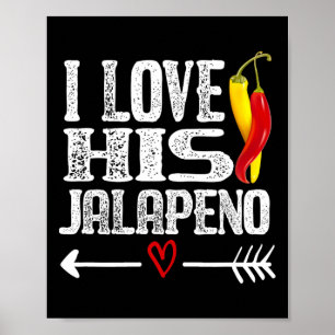 Mexican Couple Cinco De Mayo I Love His Jalapeno  Poster