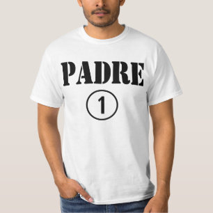 Mexican Dads : Padre Numero Uno T-Shirt