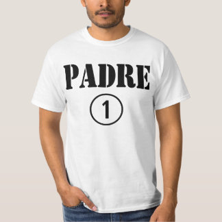 Mexican Dads : Padre Numero Uno T-Shirt
