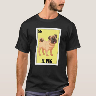Mexican Dogs El Pug T-Shirt
