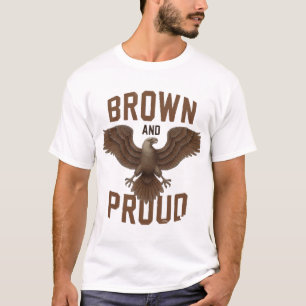 Mexican Eagle: Brown & Proud T-Shirt