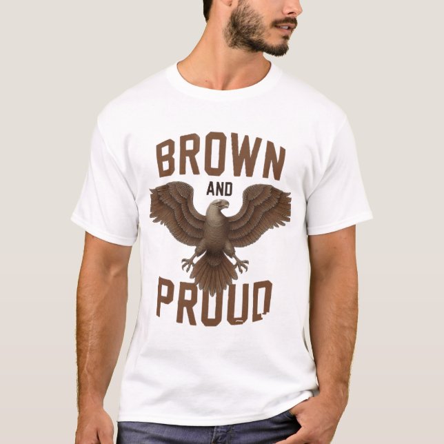 Mexican Eagle: Brown & Proud T-Shirt (Front)