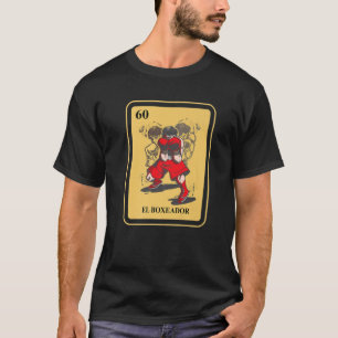 Mexican El Boxeador Lottery Traditional Boxing Bin T-Shirt