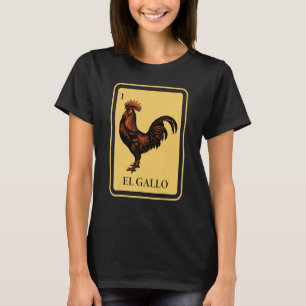Mexican El Gallo Bingo Card Game traditional Roost T-Shirt