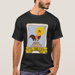 Mexican El Gallo Card Game Novelty Gift T-Shirt