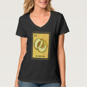 Mexican El Melon Traditional Bingo Card The Melon T-Shirt