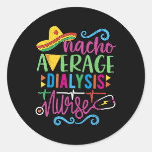 Mexican Fiesta Cinco De Mayo Rn Nacho Average Dial Classic Round Sticker