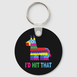 Mexican Fiesta I'd Hit That Funny Pinata Party Cin Key Ring