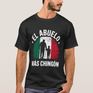 Mexican Flag El Abuelo Más Chingón Grandpa Graphic T-Shirt