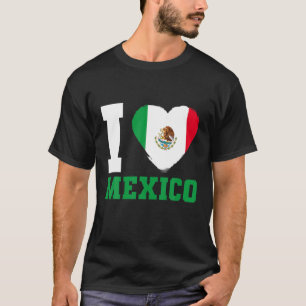 Mexican Flag I Love Mexico T-Shirt