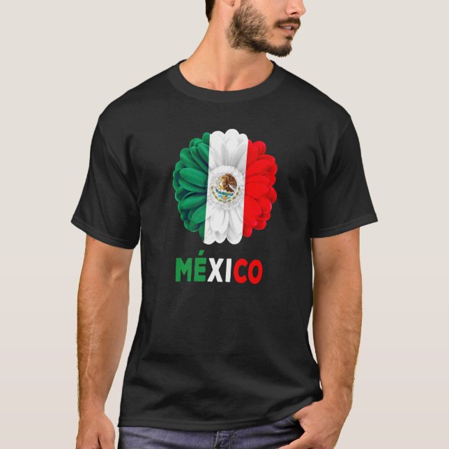Mexican Flag Idea De Mexico Para Mujeres & Dahlia  T-Shirt (Front)