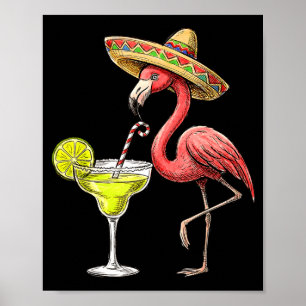 Mexican flamingo sombrero margarita cinco de mayo poster