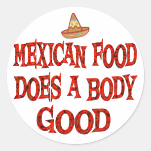 Mexican Food Does Good Classic Round Sticker