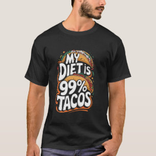 Mexican Food Lover Quote Taco Tuesday Taco Squad T-Shirt