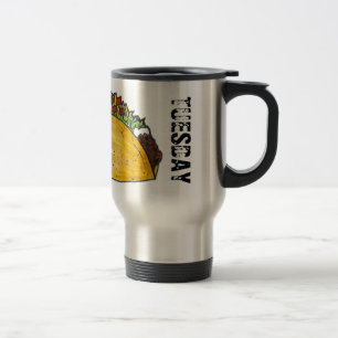 Mexican Food Taco Tuesday Foodie Tacos Travel Mug