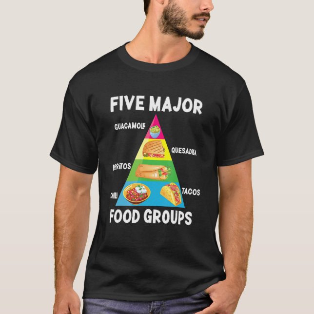 Mexican Food   Tacos Burritos Chilli Major Food Gr T-Shirt (Front)