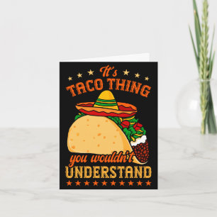 Mexican food tacos taco lover a taco thing card