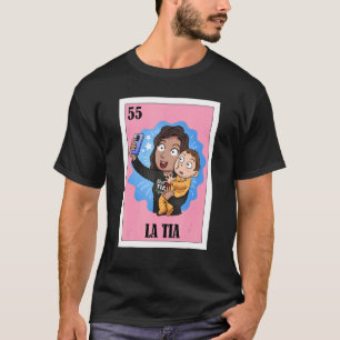 Mexican For Aunt  La Tia T-Shirt
