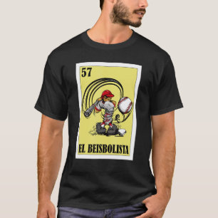 Mexican for Baseball Players  El Beisbolista T-Shirt