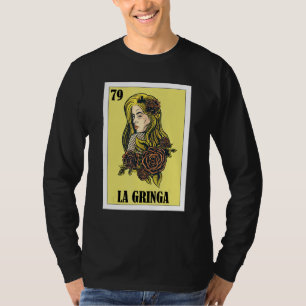 Mexican for Blonde Girls  La Gringa T-Shirt