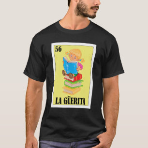 Mexican For Blonde Girls La Gringa T-Shirt
