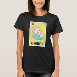 Mexican for Blonde Guys El Guerito T-Shirt