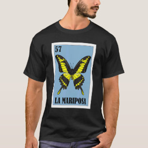 Mexican for Butterfly Fans La Mariposa T-Shirt