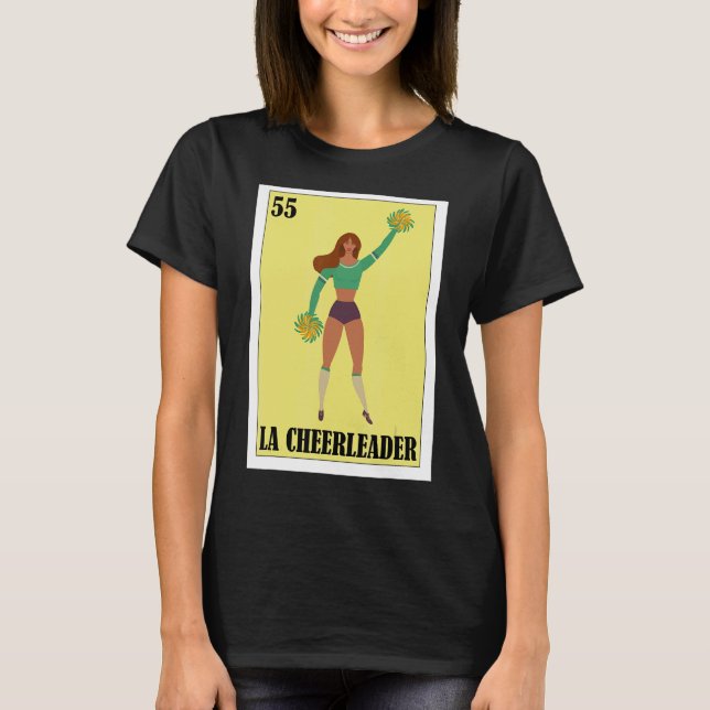 Mexican for Cheerleaders La Cheerleader 1 T-Shirt (Front)