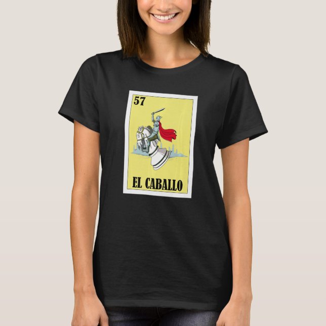 Mexican for Chess  El Caballo T-Shirt (Front)