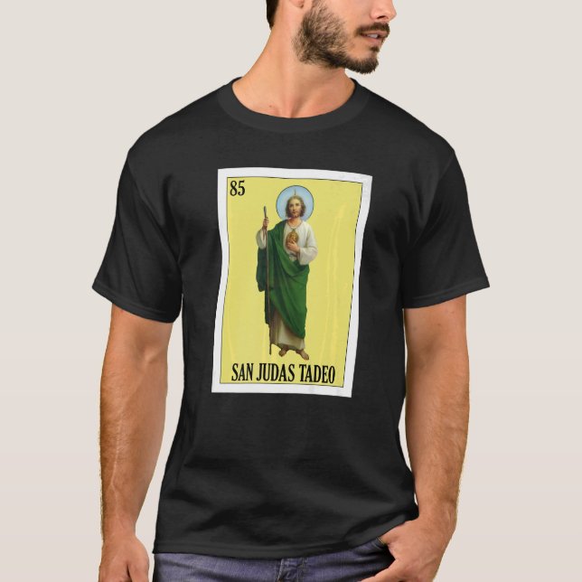Mexican for Christians San Judas Tadeo T-Shirt (Front)