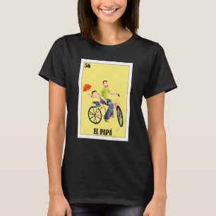 Mexican For Dad El Papa 3 T-Shirt