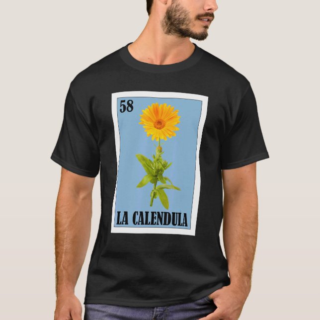 Mexican for Florists La Calendula T-Shirt (Front)