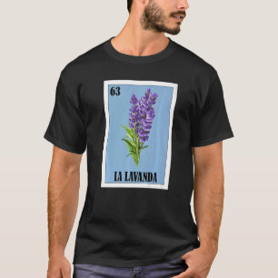 Mexican for Florists La Lavanda T-Shirt